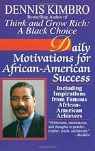 Daily Motivations for African-American Success: Including Inspirations from Famous African-American Achievers