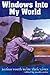 Windows into My World: Latino Youth Write Their Lives by 