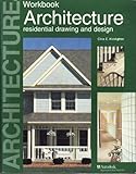 Architecture : Residential Drawing and Design, Kicklighter, Clois E., 1566371236