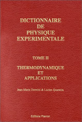 Dictionnaire de physique expérimentale, tome 2 by (Unknown Binding)