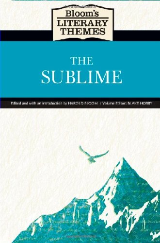 Download The Sublime (Bloom's Literary Themes) Download The Sublime (Bloom's Literary Themes)