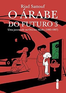 Livro O árabe do futuro 3: Uma juventude no oriente médio (1985-1987)