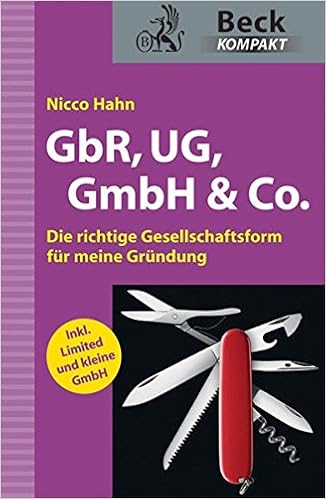 Cover des Buchs: GbR, UG, GmbH & Co.: Die richtige Gesellschaftsform für meine Gründung (Beck kompakt)