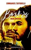 Barbès, mon Amour (French Edition) by Emmanuel Taffarelli