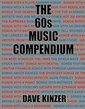 The 60s Music Compendium by Dave Kinzer
