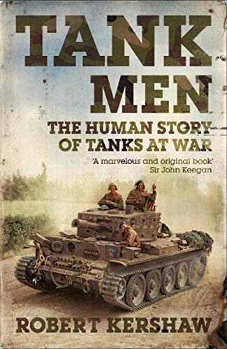Tank Men by Robert Kershaw