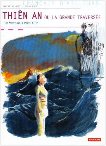 Thiên An ou la grande traversée: du Vietnam à Paris 13ème