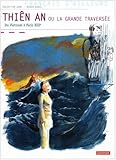 Thiên An ou La grande traversée by