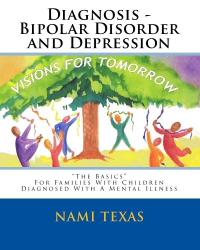 Diagnosis - Bipolar Disorder and Depression: Visions for Tomorrow - The Basics