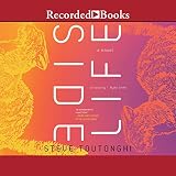 Side Life by Steve Toutonghi, T. Ryder Smith