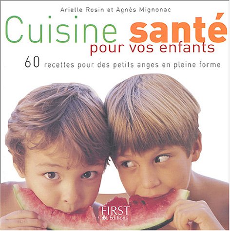 Cuisine santé pour vos enfants