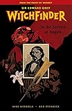 Witchfinder Volume 1: In the Service of Angels by Mike Mignola, Various