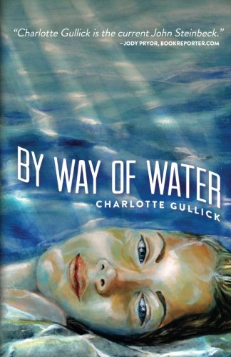 By Way Of Water Sfwp Literary Awards Desertcart INDIA