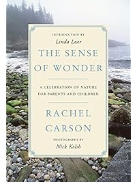 The Sense of Wonder: A Celebration of Nature for Parents and Children