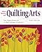 The Best of Quilting Arts: Your Ultimate Resource for Art Quilt Techniques and Inspiration by Patricia Bolton