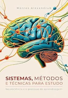 Livro Sistemas, Métodos e Técnicas para Estudo: Neurociência e o Processo de Aprendizagem
