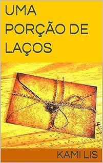 Livro UMA PORÇÃO DE LAÇOS