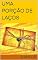 Livro UMA PORÇÃO DE LAÇOS