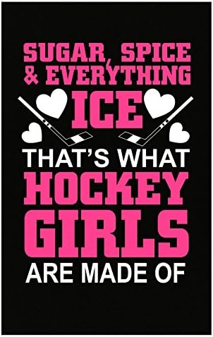 Pukka Stuff Designs Hockey Girls are Made of Sugar Spice and Everything Ice - Poster