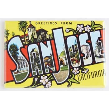Greetings From San Jose California Fridge Magnet (2 x 3 inches)