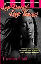 Love Doesn't Leave Bruises!: A Young Woman's Guide to Conquering Dating Violence