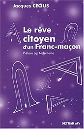 Le  rêve citoyen d'un franc-maçon