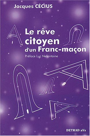 Le  rêve citoyen d'un franc-maçon