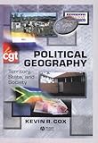 Political Geography: Territory, State and Society, Kevin Cox, 0631226788