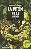 La Piton Real / Python regius (Manuales Del Terrario) (Spanish Edition) by 