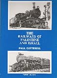 Front cover for the book The Railways of Palestine and Israel by Paul Cotterell