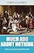 Much Ado About Nothing