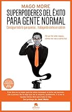 Superpoderes Del &Eacute;xito Para Gente Normal