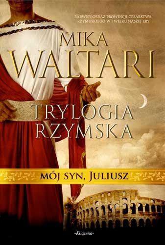 Trylogia rzymska 3. Mój syn Juliusz (Polska wersja jezykowa)