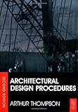 Architectural Design Procedures, Thompson, Arthur, 0340719419