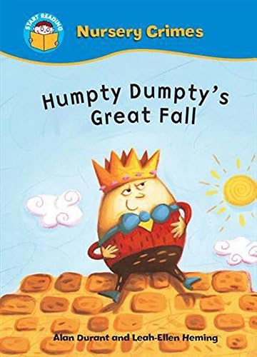 Humpty Dumpty's Great Fall (Start Reading: Nursery Crimes) Paperback – 22 April 2010