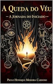 Livro A Queda do Véu: A Jornada do Iniciado