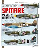 Supermarine Spitfire: Volume 2 (Planes and Pilots)