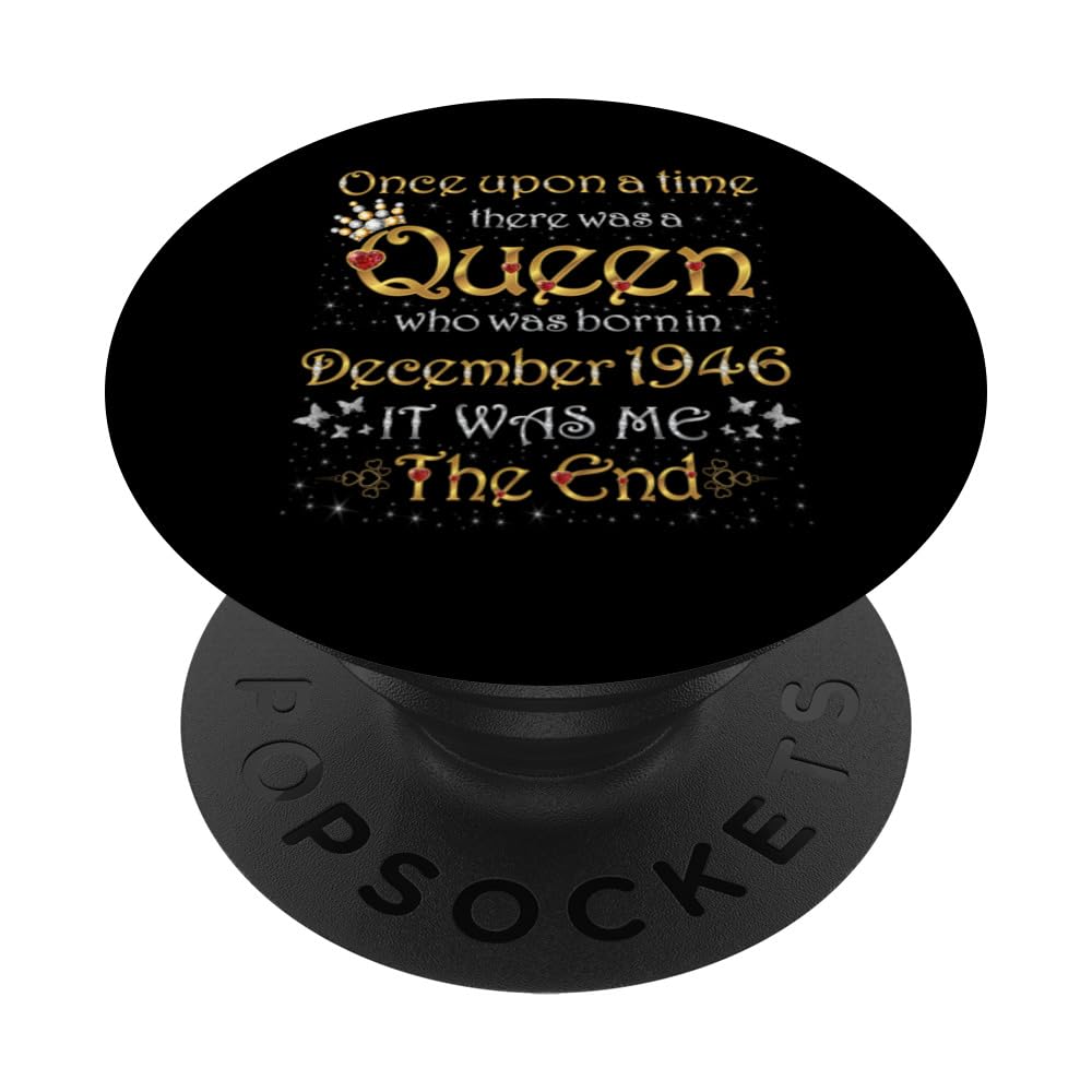 Once Upon A Time There Was A Queen Was Born In December 1946 PopSockets Swappable PopGrip