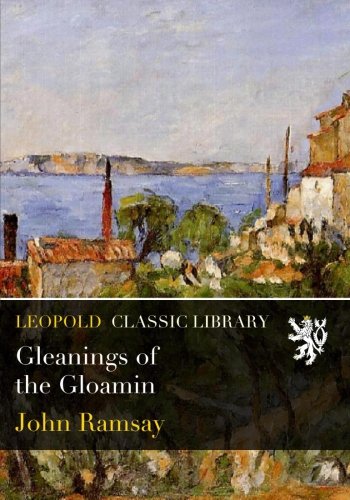 Gleanings of the Gloamin