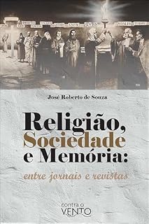 Livro Religião, sociedade e memória: entre jornais e revistas