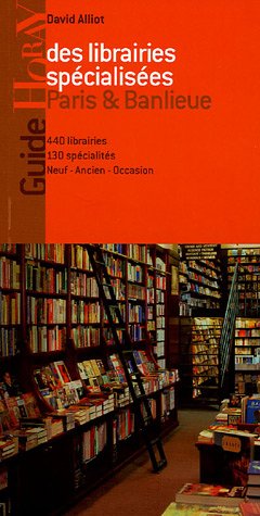 Guide des librairies spécialisées, Paris & banlieue