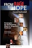 By Crystal Kuykendall - From Rage to Hope: Strategies for Reclaiming Black & Hispanic Students: 2nd (second) Edition