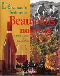 L' étonnante histoire du beaujolais nouveau
