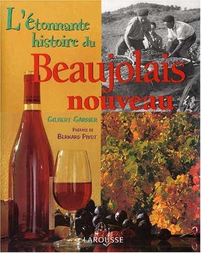 L' étonnante histoire du beaujolais nouveau