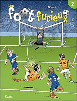Amazon Fr Les Foot Furieux Tome 2 Gursel Gurcan Livres