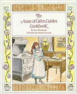 Cooking with anne of green gables english edition