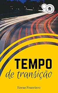 Livro Tempo de Transição: O propósito do processo