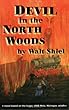 Devil In The North Woods: A Novel Based On The 1908 Metz, Michigan, Wildfire