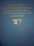 Cretan Collection I Vol. 1 : Minoan Objects Excavated from Vasilike, Pseira, Sphoungaras, Priniatikos Pyrgos, and Other Sites, Betancourt, Philip P., 0934718466