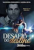 Desafio do Destino: Nada mais era como antes... (Sonhos Livro 2) (Portuguese Edition)